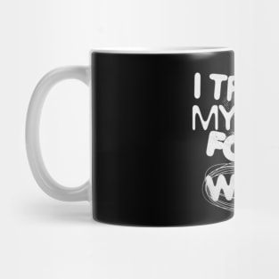 I trade my soul for a wish (White letter) Mug